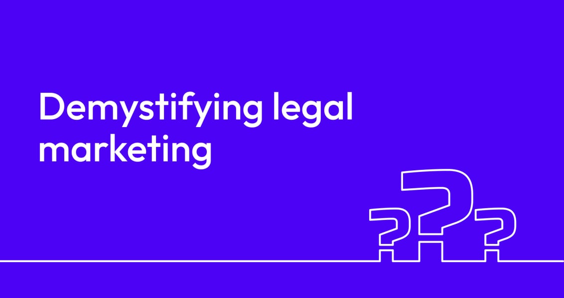 Legal marketing explained
