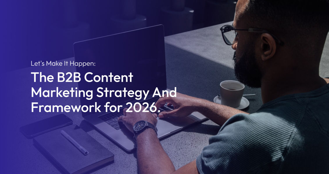 B2B Content Marketing Strategy For 2026 | Contra Agency