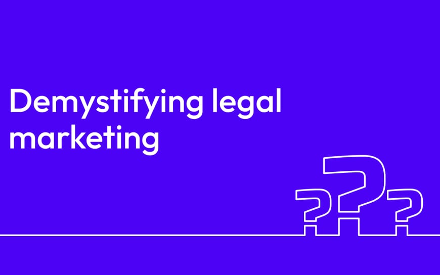 Legal marketing explained
